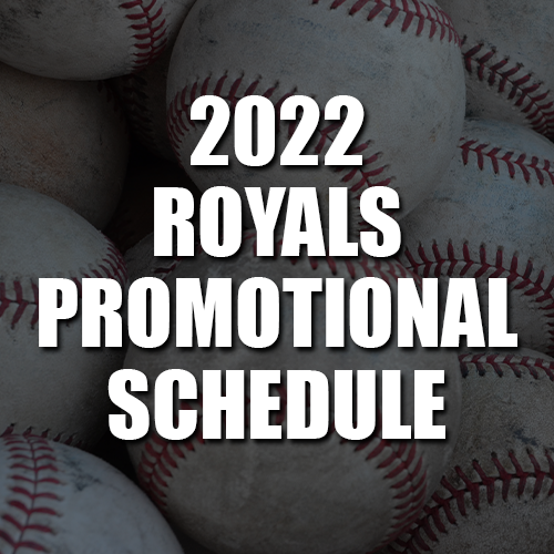Royals Promotional Schedule 2022 Royals Tickets For Less